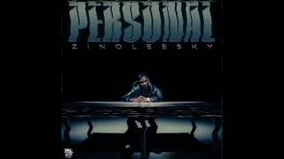 Zinoleesky Personal (Official Audio)