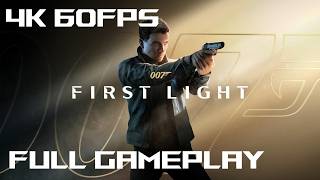 007 First Light (2026) PC 4K Longplay Full Gameplay Walkthrough