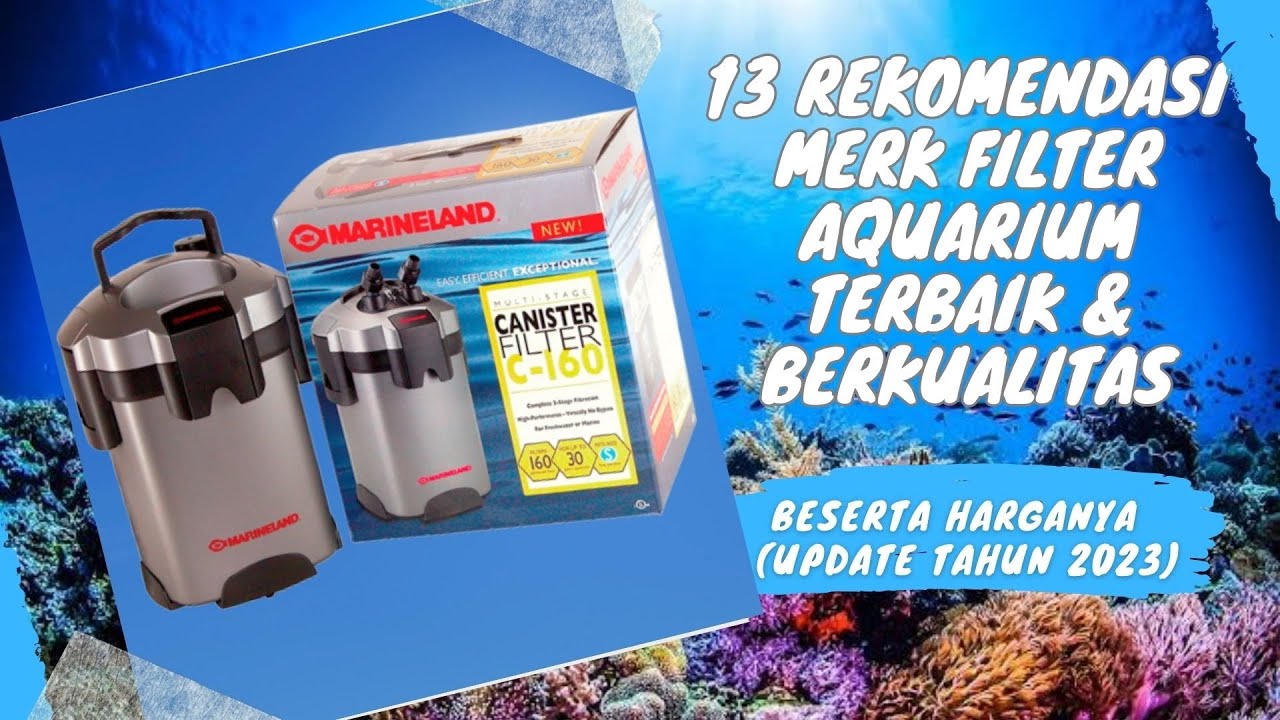 13 Rekomendasi Merk Filter Aquarium Terbaik dan Berkualitas Beserta