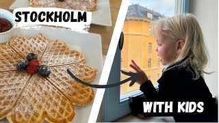 Stockholm Sweden with kids!