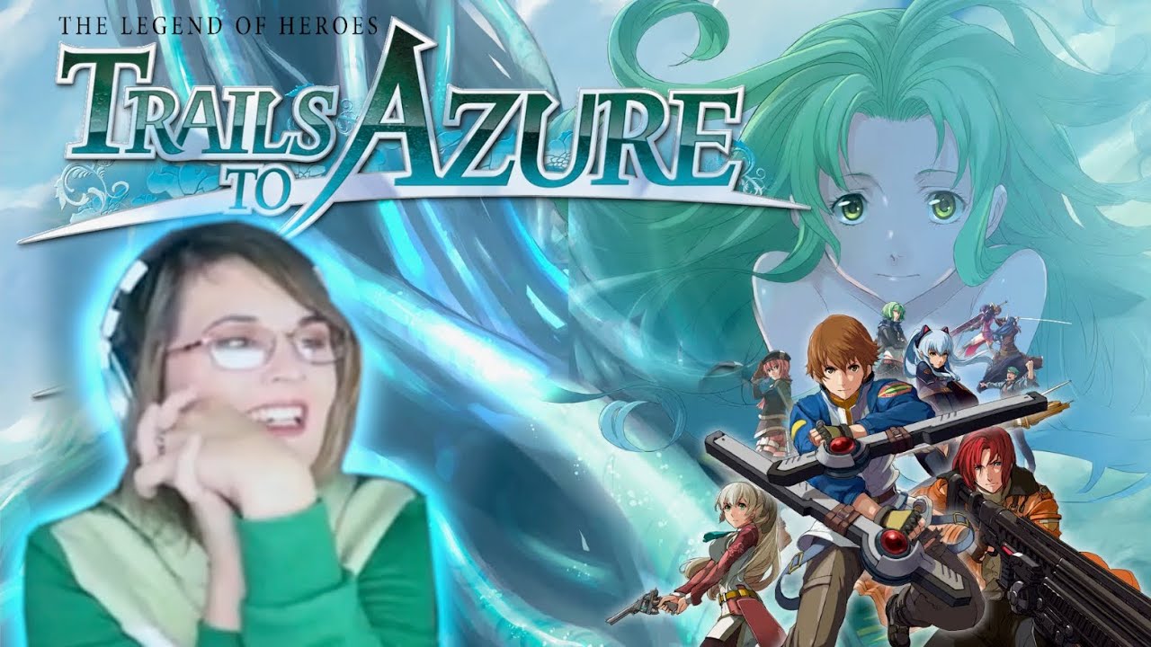 I played Trails to Azure for the first time