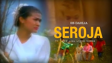 Iis Dahlia - Seroja (Official Lyric Video)