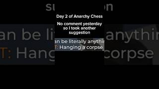 Day 2 of Anarchy Chess - #chess #foryou #funny #shortvideo #fyp #yt #viral #trending #shorts #fypシ