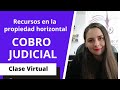 🏢 RECUPERACIÓN de CARTERA en PROPIEDAD HORIZONTAL- el cobro JUDICIAL- Clase virtual lección 4 🤑