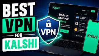 Best VPN for Kalshi in 2026 📈 Access Kalshi from ANYWHERE