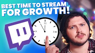 BEST Time To Stream On Twitch For MAXIMUM Growth! - Scheduling And Growth!