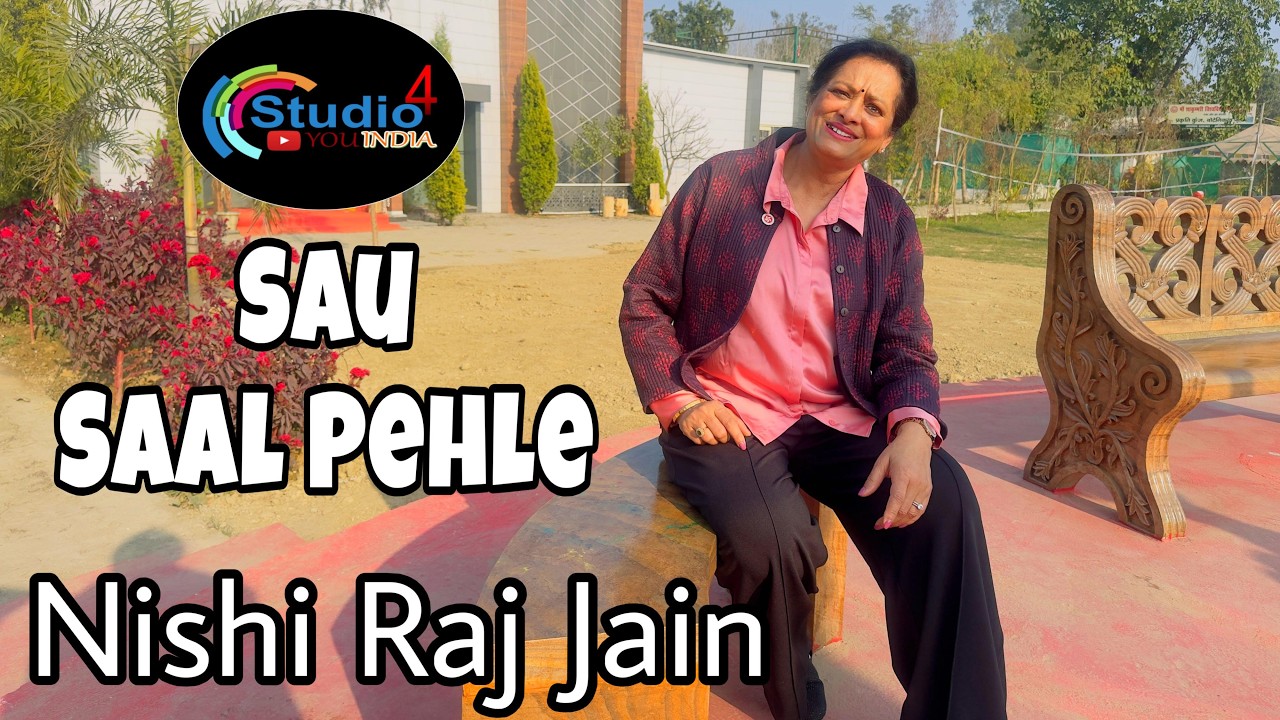 Ninashi Raj Sau saal Pehle | Nishi Raj Jain | Studio 4 you india | - YouTube