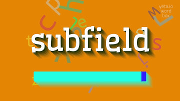 How to say "subfield"! (High Quality Voices)