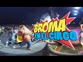 LOS DESTRAMPADOS / BROMAS EN EL CIRCO / VIDEO 360