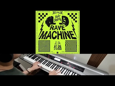 BEAUZ Tony Junior Rave Machine Jarel Gomes Piano 