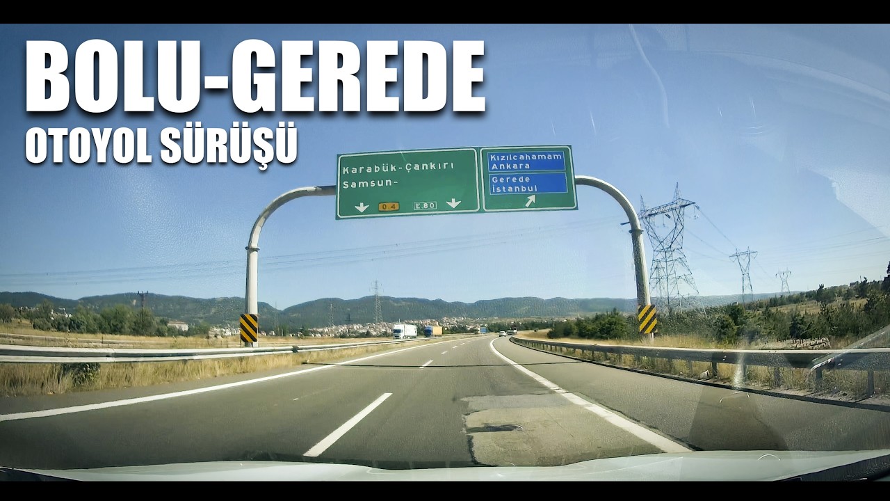 Bolu-Gerede Otoyol Sürüşü/ Bursa-Ordu Uzun Yol Bölüm 6