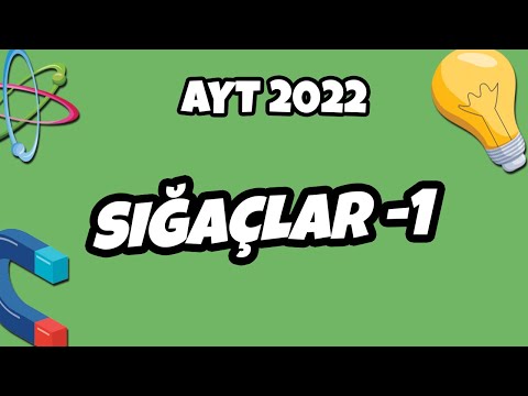 AYT Fizik - Sığaçlar -1 | AYT Fizik 2022 #hedefekoş