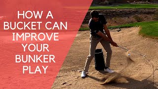 How a Bucket Can Improve Your Bunker Play [Two Easy Steps]