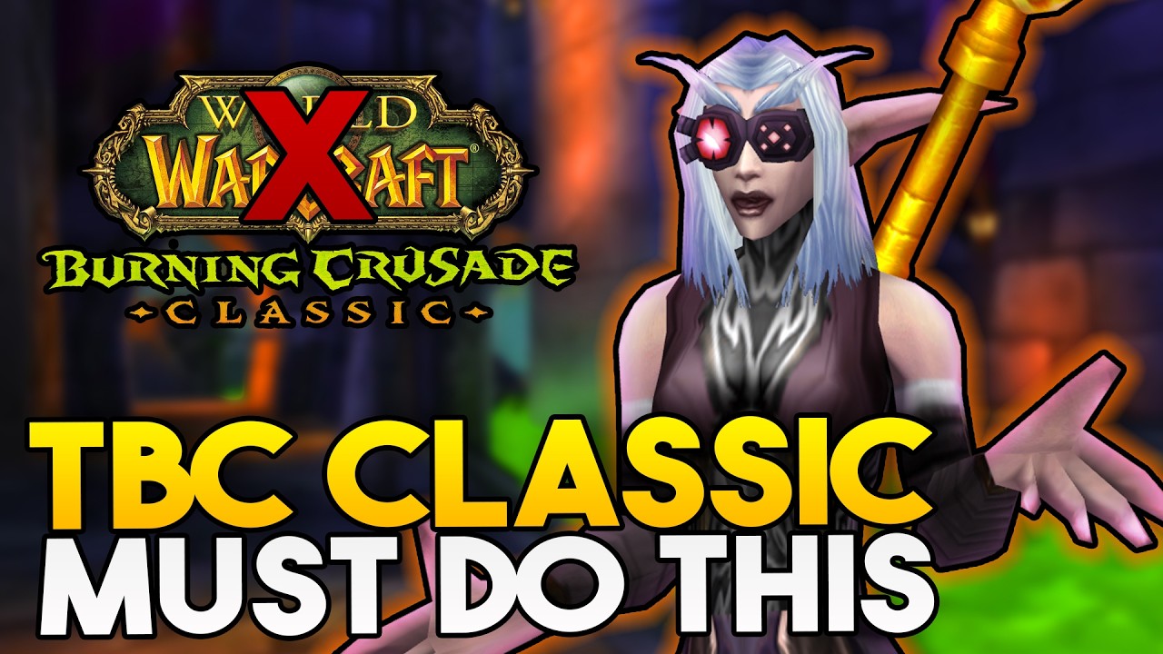 TBC Anniversary ПРЕКРАСИТСЯ, если Blizzard это сделает