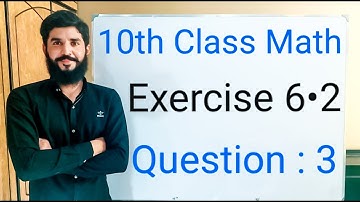 10th class Math Exercise 6.2 Question 3  | Balochistan Board | FREE EDUCATION | Muhammad  Hilal