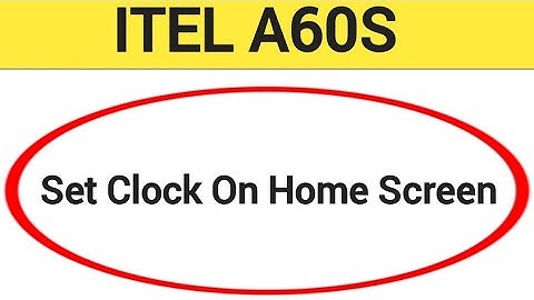 How to set clock on home screen, Itel A60s me time set kaise karen