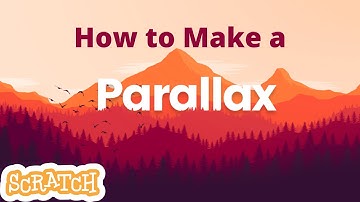 How to Make a Parallax in Scratch 3.0