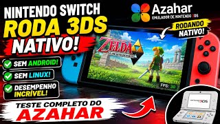 Nintendo Switch Roda 3DS NATIVO! Teste do Azahar Sem Android e Sem Linux