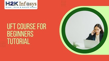Quick Test Professional Training | QTP Online Course | UFT Course For Beginners | H2k Infosys
