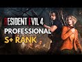 Resident Evil 4 REmake Professional S+ Rank