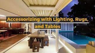 Accessorizing Your Patio Furniture for Added Comfort and Style