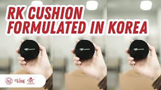 PROSES PEMBUATAN KOSMETIK RK CUSHION FORMULATED IN KOREA