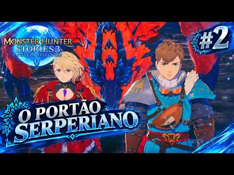 MONSTER HUNTER STORIES 3 #2 O PORTÃO SERPERIANO Legendado em Português PT-BR [PS5]