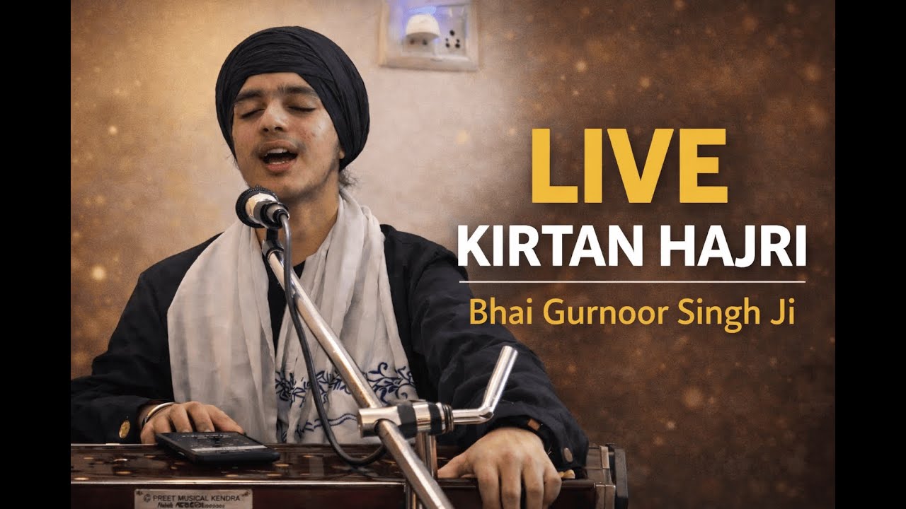 Live Kirtan Hajri 🙏 | 3 Shabads | Bhai Gurnoor Singh Ji | AKJ Style Kirtan