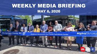 Montgomery County, MD Weekly Media Briefing & Public Health Update- May 6, 2026