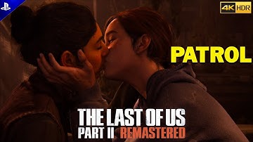 The Last Of Us Part 2 Remastered : Jakson : Patrol 4K HDR 60FPS