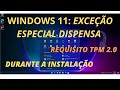 windows 11 oficial dispensa requisto tpm 2.0 isntalaçao da iso Ptbr