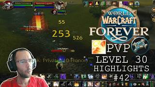 WoW Forever Beta #42 Smite Priest PvP Level 30 Gameplay Highlights