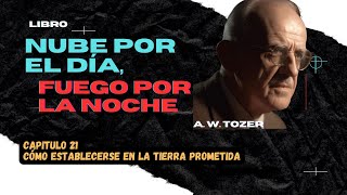 COMO ESTABLECERSE EN LA TIERRA PROMETIDA A W TOZER