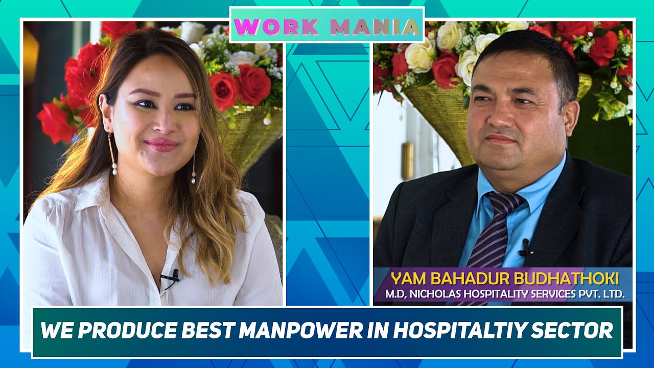 WE PRODUCE BEST MANPOWER IN HOSPITALTIY SECTOR | YAM BAHADUR BUDHATHOKI | WORKMANIA | YOHO TV HD