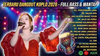 Dangdut koplo terbaru viral tiktok - Perceraian Lara full album nostalgia | kerinduan!