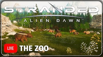 LIVE! - THE ZOO | Stranded: Alien Dawn Tame & Train Update!