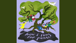 How I Long for Peace