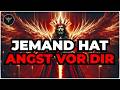 AUSERWÄHLTER, JEMAND HAT ANGST VOR DIR, WAS SIE ÜBER DICH ERAHNT HABEN WIRD…