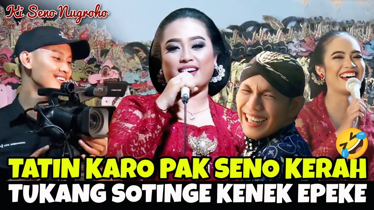 Wayang Kulit Ki Seno Nugroho | Tatin kerah karo Pak Seno, tukang sotinge kenek efeke 🤣