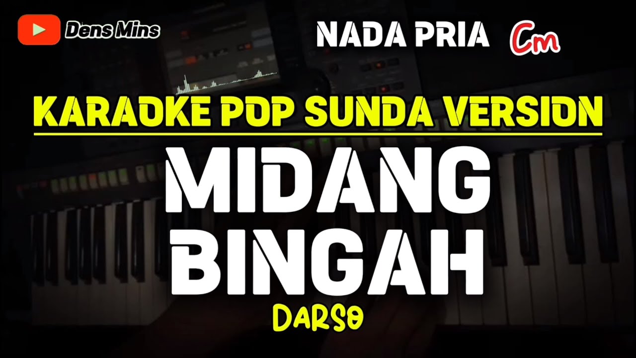 MIDANG BINGAH ~ DARSO || KARAOKE POP SUNDA VERSION - NADA PRIA