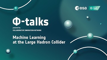 Φ talk #1 Machine Learning at the Large Hadron Collider