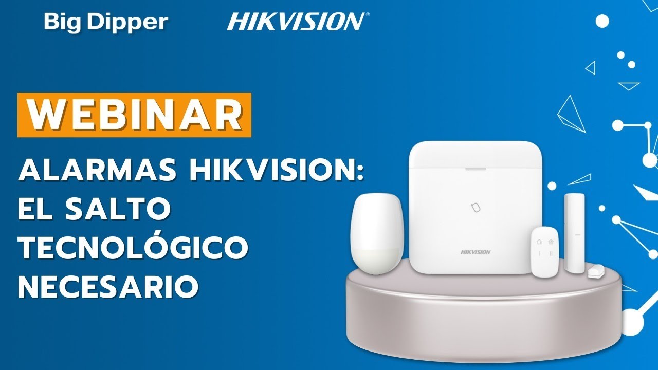 WEBINAR: HIKVISION - Alarmas... el salto tecnológico necesario