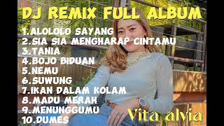 Download Lagu VITA ALVIA FULL ALBUM DJ REMIX TERBARU 2023 || ALOLOLO SAYANG,SIA SIA MENGHARAP CINTAMU,TANIA, MP3