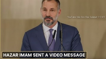 Our Hazar Imam Sent a Special Video Message | Imam Shah Rahim Farman
