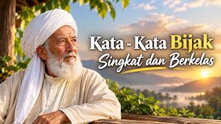 Kata-Kata Bijak Singkat dan Berkelas yang Penuh Makna Kehidupan