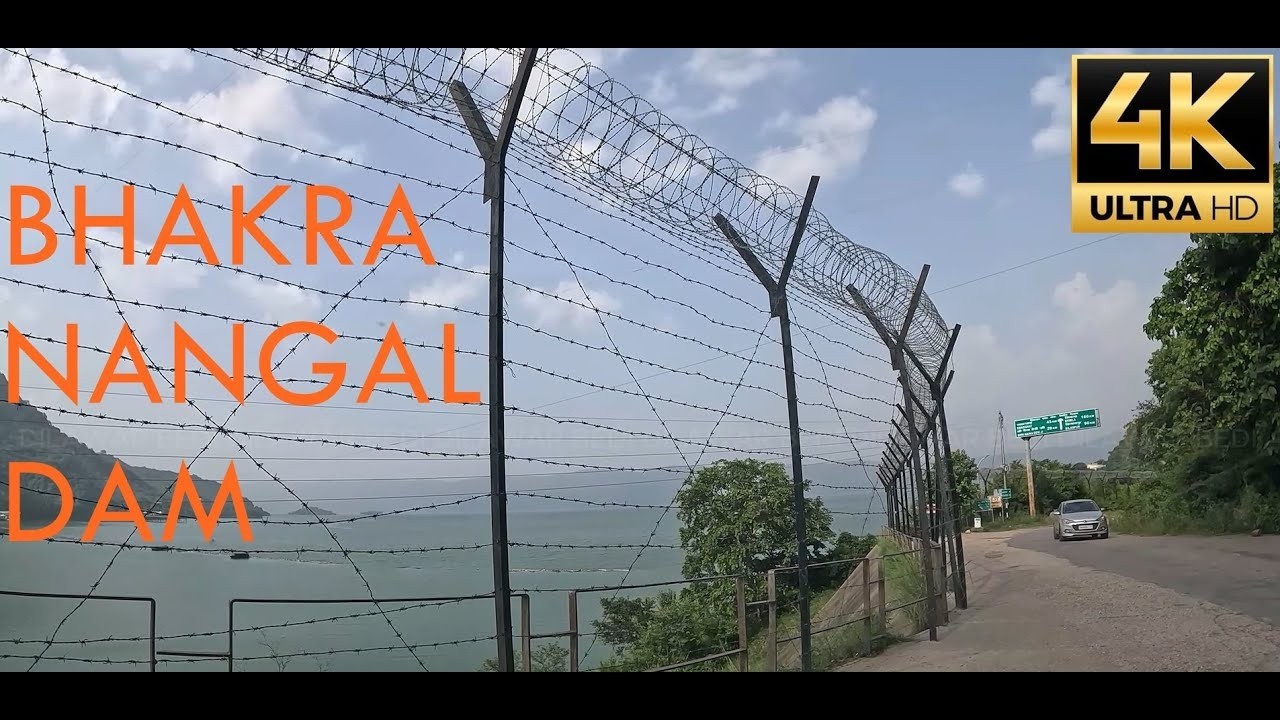 Bhakra Nangal Dam｜Sutlej River｜Himachal Pradesh 🇮🇳｜4K Driving Tour