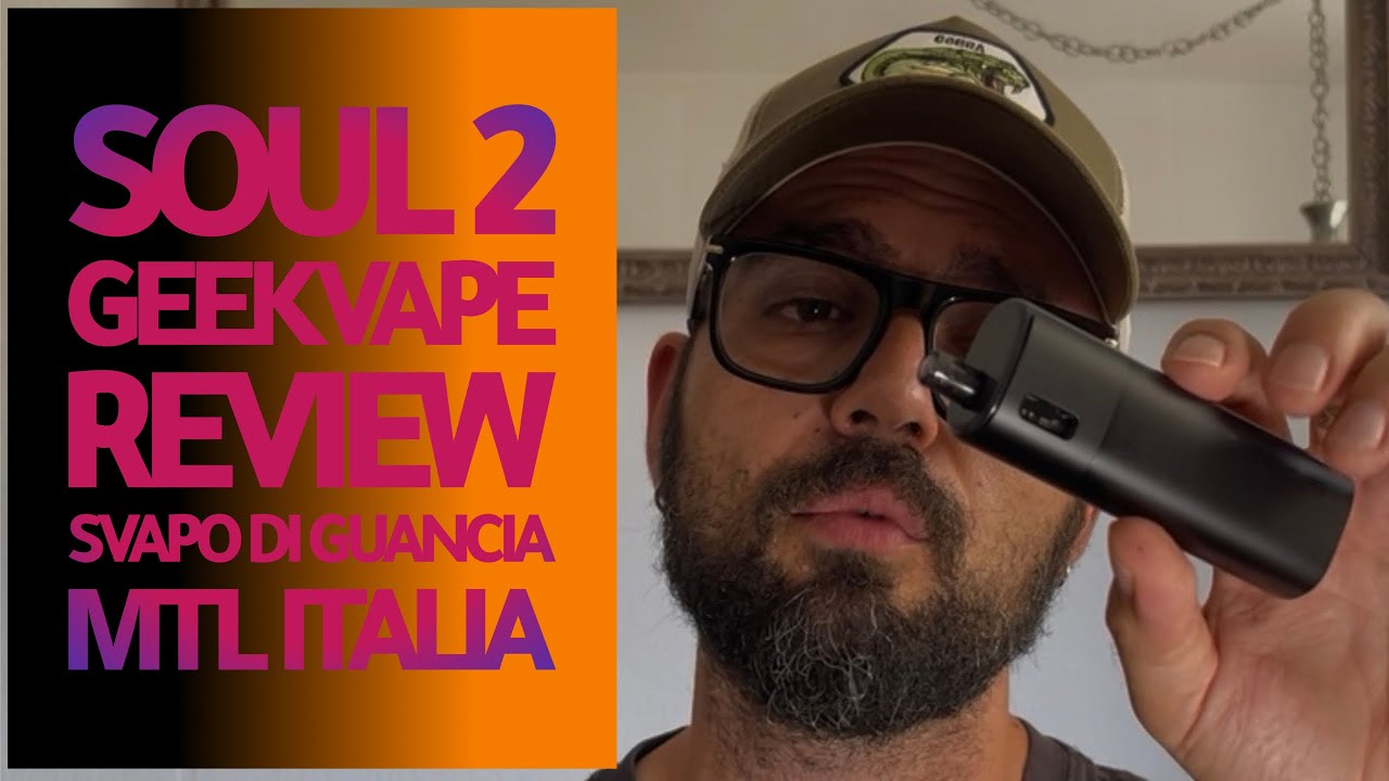 SOUL 2 - GEEKVAPE - REVIEW