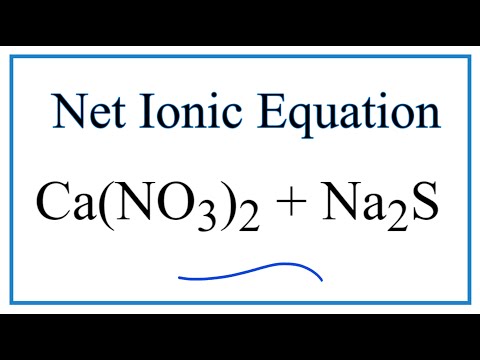 Video How to Write the Net Ionic Equation for Ca(NO3)2 Na2S... - youtube
