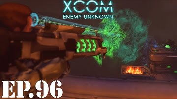 XCOM: Enemy Unknown Let’s Play - EP96: Moving Up