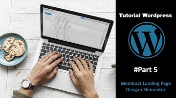 #TutorialWordpress - 05 Membuat Landing Page Dengan Elementor |  Wordpress | Elementor Pro